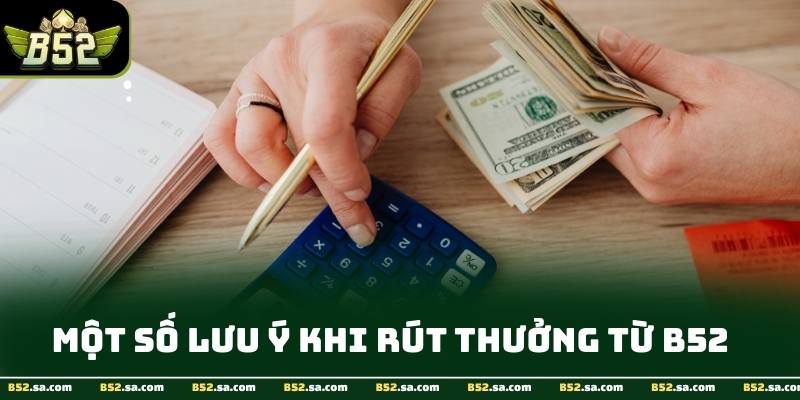 Quy trình rút tiền B52 nhanh gọn và minh bạch